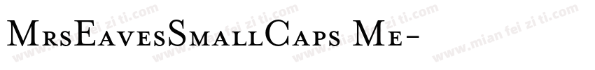 MrsEavesSmallCaps Me字体转换